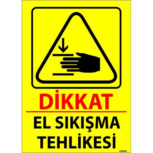 Dikkat El Sıkışma Tehlikesi Levhası 25x35 cm