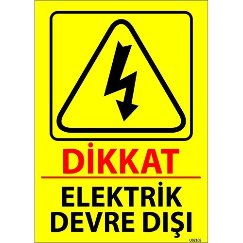 Dikkat Elektrik Devre Dışı Levhası 25x35 cm
