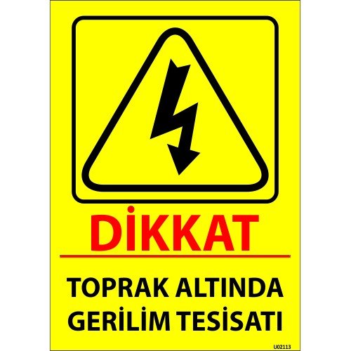 Dikkat Toprak Altında Gerilim Tesisatı Levhası 25x35 cm