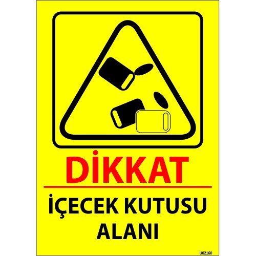 Dikkat İçecek Kutusu Alanı Levhası 25x35 cm