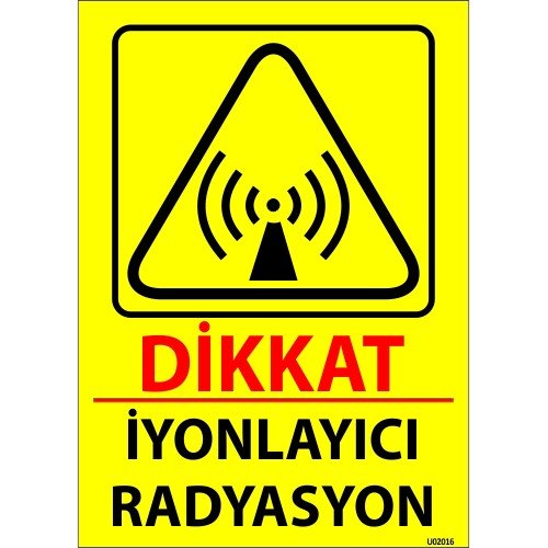Dikkat İyonlayıcı Radyasyon Levhası 25x35 cm