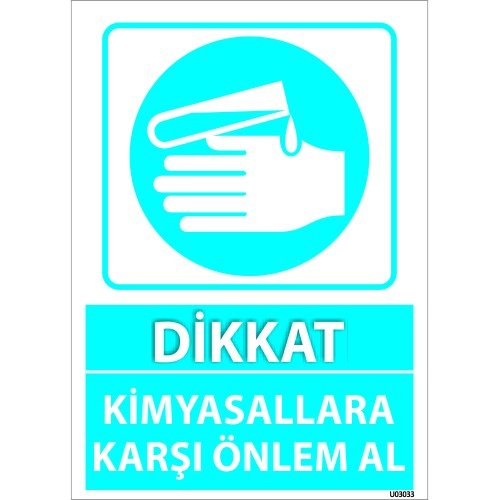 Dikkat Kimyasallara Karşı Önlem Al Levhası 25x35 cm