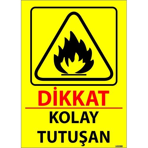 Dikkat Kolay Tutuşan Levhası 25x35 cm