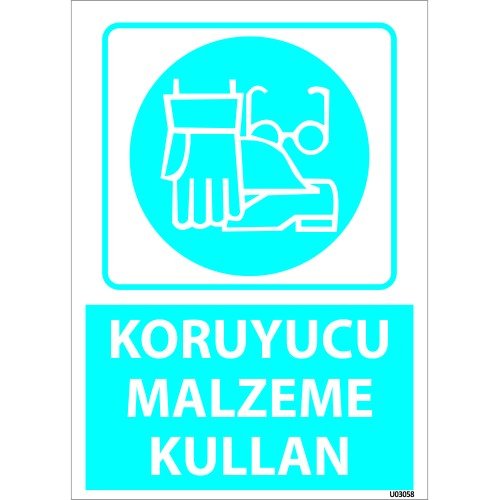 Dikkat Koruyucu Malzeme  Kullan Levhası 25x35 cm