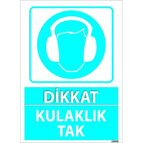 Dikkat Kulaklık Tak Levhası 25x35 cm