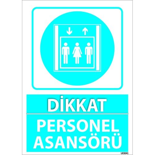 Dikkat Personel Asansörü Levhası 25x35 cm