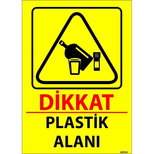 Dikkat Plastik Alanı Levhası 25x35 cm