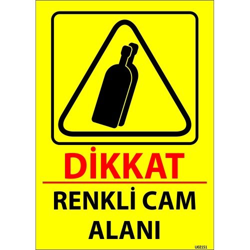 Dikkat Renkli Cam Alanı Levhası 25x35 cm