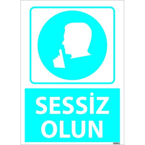 Dikkat Sessiz Olun Levhası 25x35 cm