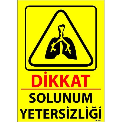 Dikkat Solunum Yetersizliği Levhası 25x35 cm