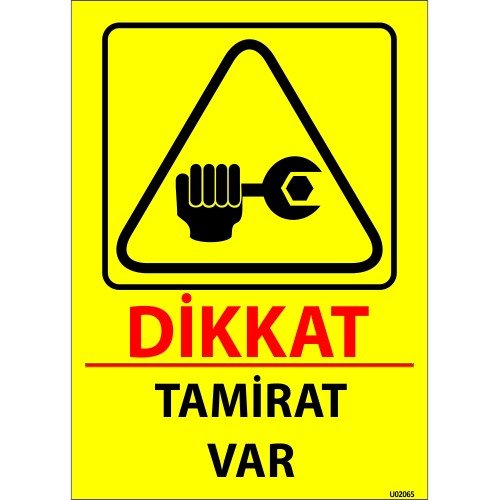 Dikkat Tamirat Var Levhası 25x35 cm