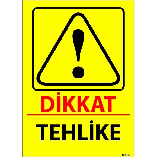 Dikkat Tehlike Levhası 25x35 cm