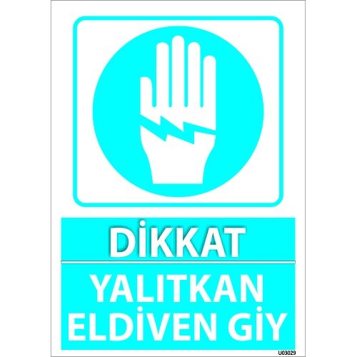 Dikkat Yalıtkan Eldiven Giy Levhası 25x35 cm