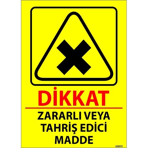 Dikkat Zararlı Veya Tahriş Edici Madde Levhası 25x35 cm
