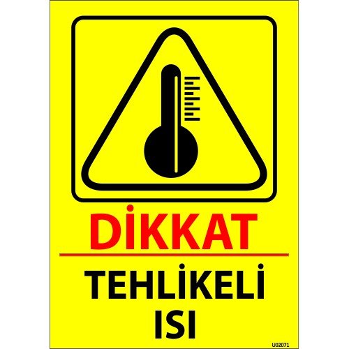 Dikkat Tehlikeli Isı Levhası 25x35 cm