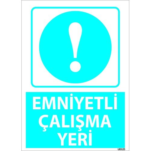 Emniyetli Çalışma Yeri Levhası 25x35 cm