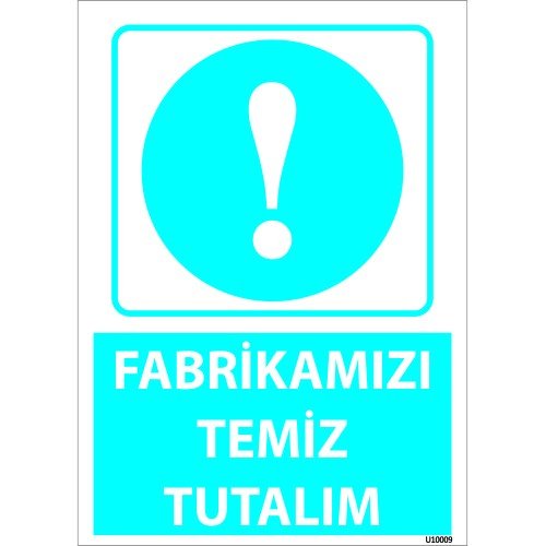 Fabrikamızı Temiz Tutalım  Levhası 25x35 cm