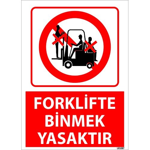 Forklifte Binmek Yasaktır Uyarı Levhası 25x35 cm
