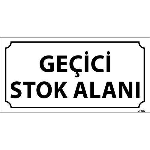 Geçici Stok Alanı Levhası 12x24 cm
