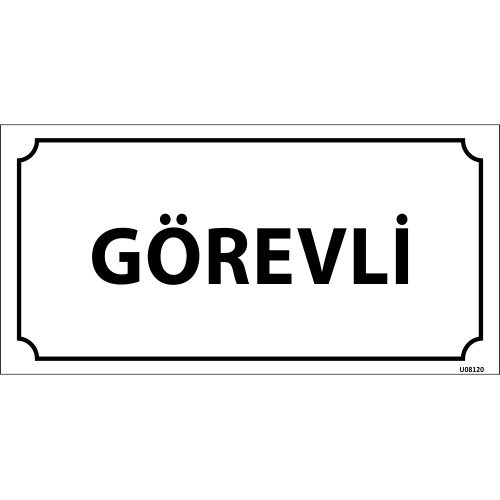 Görevli Levhası 12x24 cm