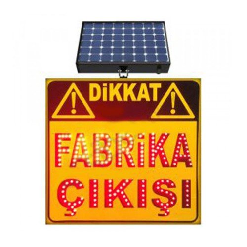Güneş Enerjili (Solar) Ledli Dikkat Fabrika Çıkışı Levhası 60x60 cm