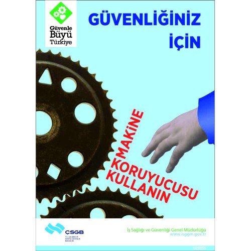 Güvenliğiniz İçin Makine Koruyucusu Kullanın Levhası 25x35 cm