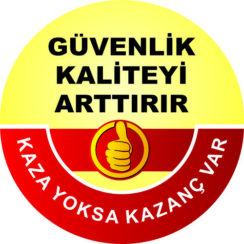 Güvenlik Kaliteyi Artırır Levhası 25x35 cm