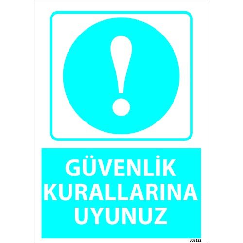 Güvenlik Kurallarına Uyunuz Levhası 25x35 cm