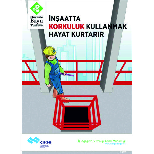 İnşatta Korkuluk Kullanmak Hayat Kurtarır Levhası 25x35 cm