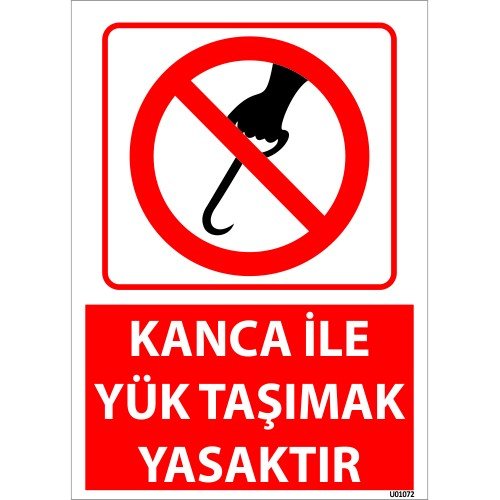 Kanca İle Yük Taşımak Yasaktır Uyarı Levhası 25x35 cm
