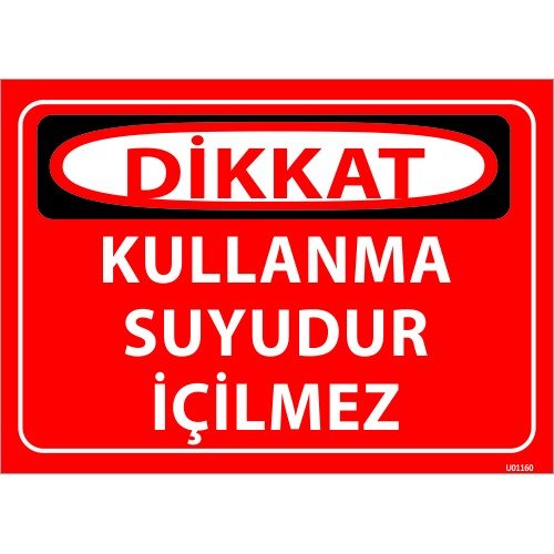 Kullanma Suyudur İçilmez Levhası 25x35 cm