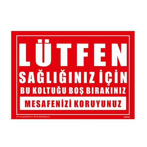 Lütfen Sağlığınız için Bu Koltuğu Boş Bırakınız Uyarı Levhası 25x35 cm