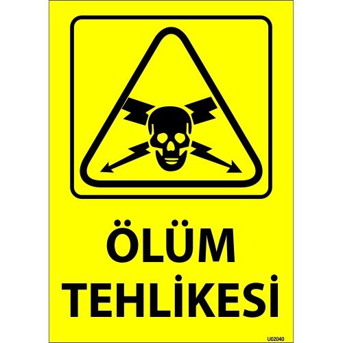 Ölüm Tehlikesi Levhası 25x35 cm