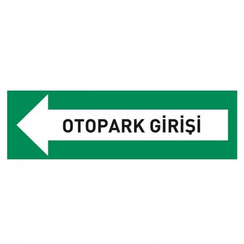 Otopark Çıkışı Levhası Otopark Yönlendirme Tabelası