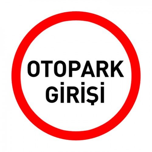 Otopark Girişi Levhası