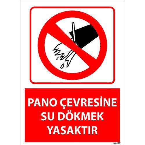 Pano Çevresine Su Dökmek Yasaktır Levhası 25x35 cm