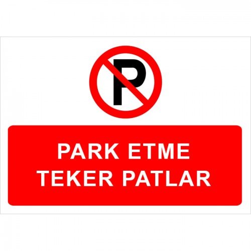 Park Etme Teker Patlar Levhası