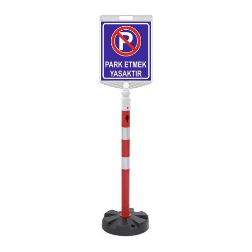 Park Etmek Yasaktır Dubası (Ø63 Ppc Dikme Reflektifli + Baskılı Dikdörtgen Tabela)