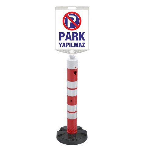 Park Yapılmaz Dubası (Ø110 Ppc Dikme Reflektifli + Baskılı Dikdörtgen Tabela)