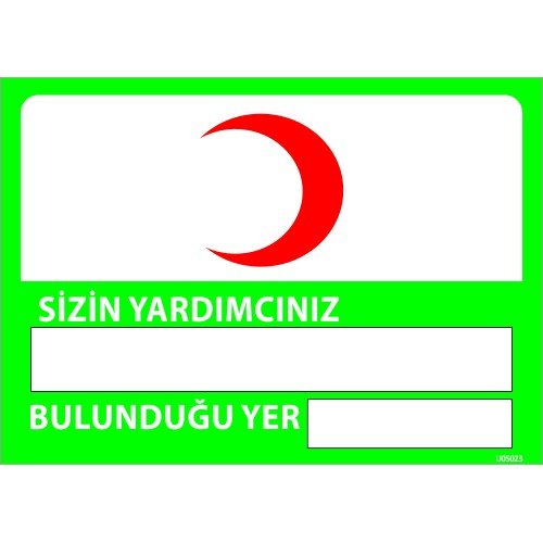 Sizin Yardımcınız Bulunduğu Yer Levhası 25x35 cm