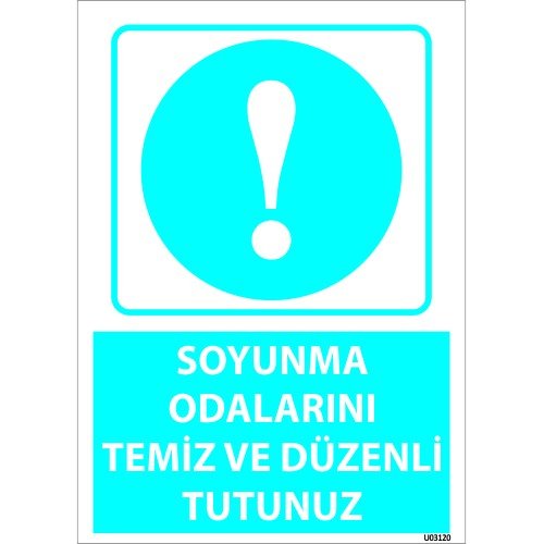 Soyunma Odalarını Temiz Ve Düzenli Tutunuz Levhası 25x35 cm