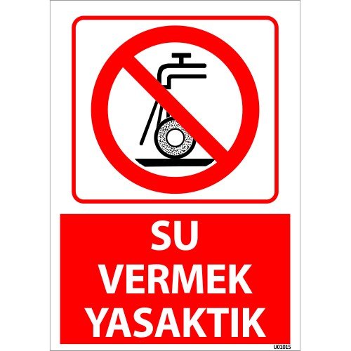 Su Vermek Yasaktır Uyarı Levhası 25x35 cm