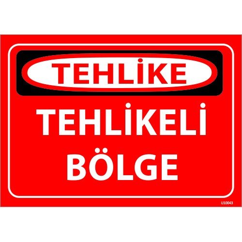 Tehlikeli Bölge Levhası 25x35 cm