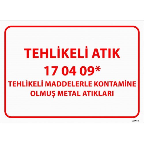 Tehlikeli Maddelerle Kontamine Olmuş Metal Atıkları Levhası 25x35 cm