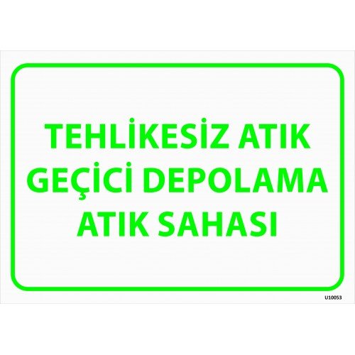 Tehlikesiz Atık Geçici Depolama Atık Sahası Levhası 25x35 cm
