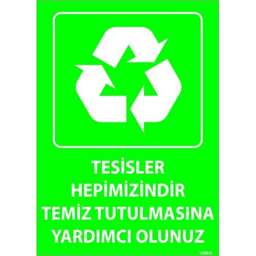 Tesisler Hepimizindir Temiz Tutulmasına Yardımcı Olunuz Levhası 25x35 cm