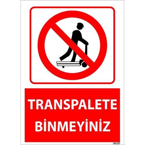 Transpalete Binmeyiniz Levhası 25x35 cm