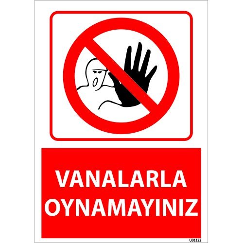 Vanalarla Oynamayınız Levhası 25x35 cm