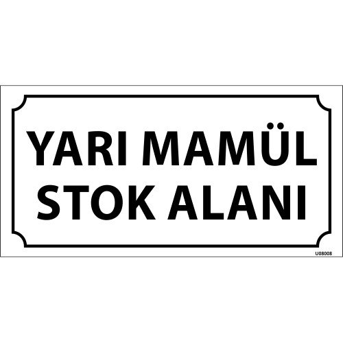 Yarı Mamül  Stok Alanı Levhası 12x24 cm