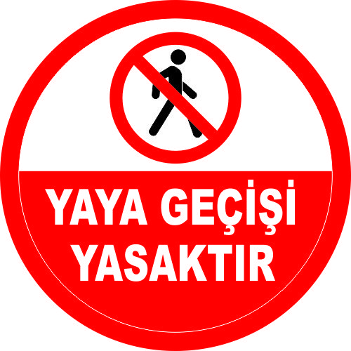 Yaya Geçici Yasaktır Levhası 25x35 cm